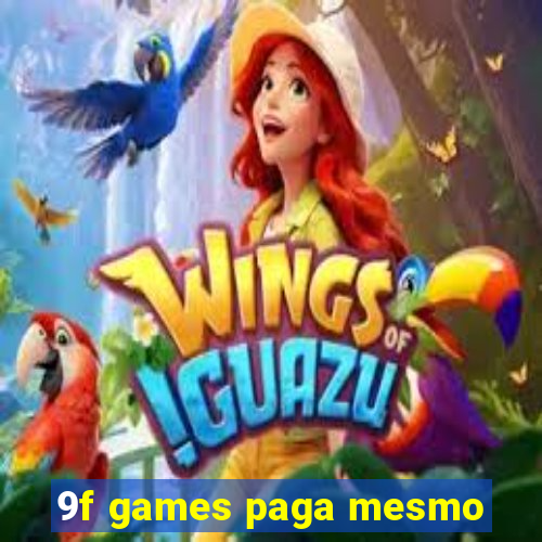 9f games paga mesmo